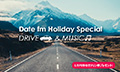 Date fm Holiday Special「DRIVE & MUSIC」